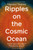 Ripples on the Cosmic Ocean 9780241741450 Hardback