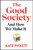 The Good Society 9781847928726 Hardback