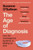 The Age of Diagnosis 9781399727662 Paperback