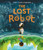 The Lost Robot 9781838741358 Hardback