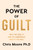The Power of Guilt 9781835984093 Hardback