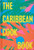 The Caribbean Cookbook 9781837291724 Hardback