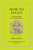 How to Focus 9780691208084 Hardback