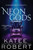 Neon Gods 9781728231730 Paperback