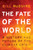 The Fate of the World 9780008806545 Hardback