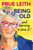Being Old...and learning to love it! 9781804193747 Hardback