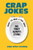 Crap Jokes 9781789299120 Hardback