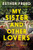 My Sister and Other Lovers 9781526686572 Paperback