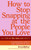 How to Stop Snapping at the People You Love (As Well As the Ones You Don’t) 9780241707210 Hardback