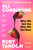 All Consuming: The instant Sunday Times bestseller 9781800810051 Paperback
