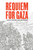 Requiem for Gaza 9781787336780 Hardback