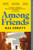 Among Friends 9781035055456 Paperback