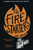 The Fire Starters 9781784163846 Paperback