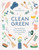 Clean Green 9781787135024 Hardback