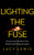 Lighting the Fuse 9781841883939 Hardback