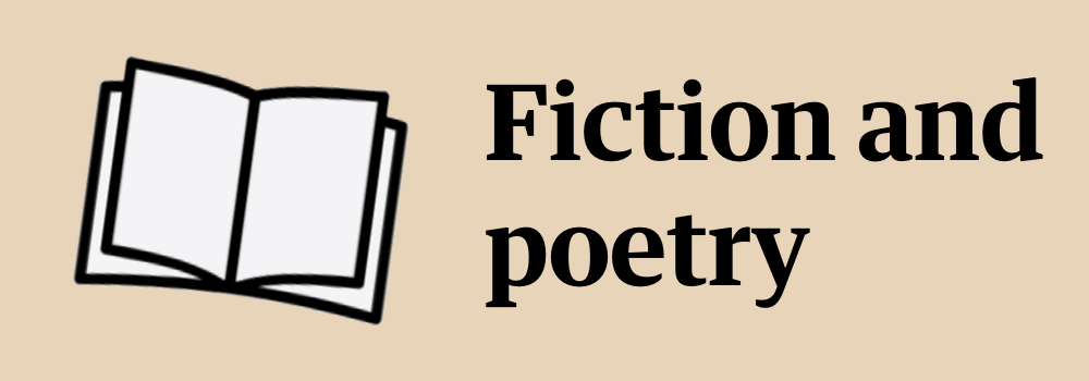 Fiction and poetry