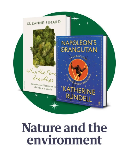 Nature and the environment - photos of Napoleon's Orangutan by Katherine Rundell and When the Forest Breathes