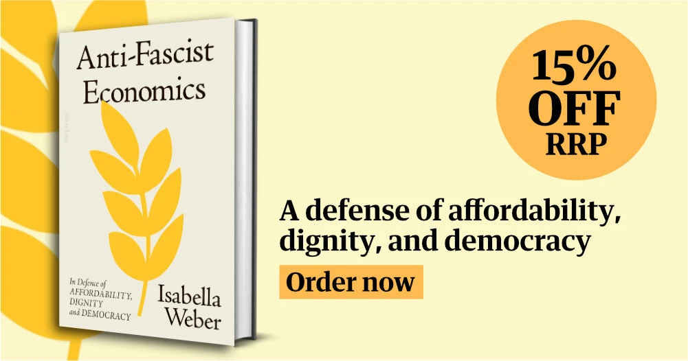 Anti-fascist economics by Isabella Weber - 15% off now