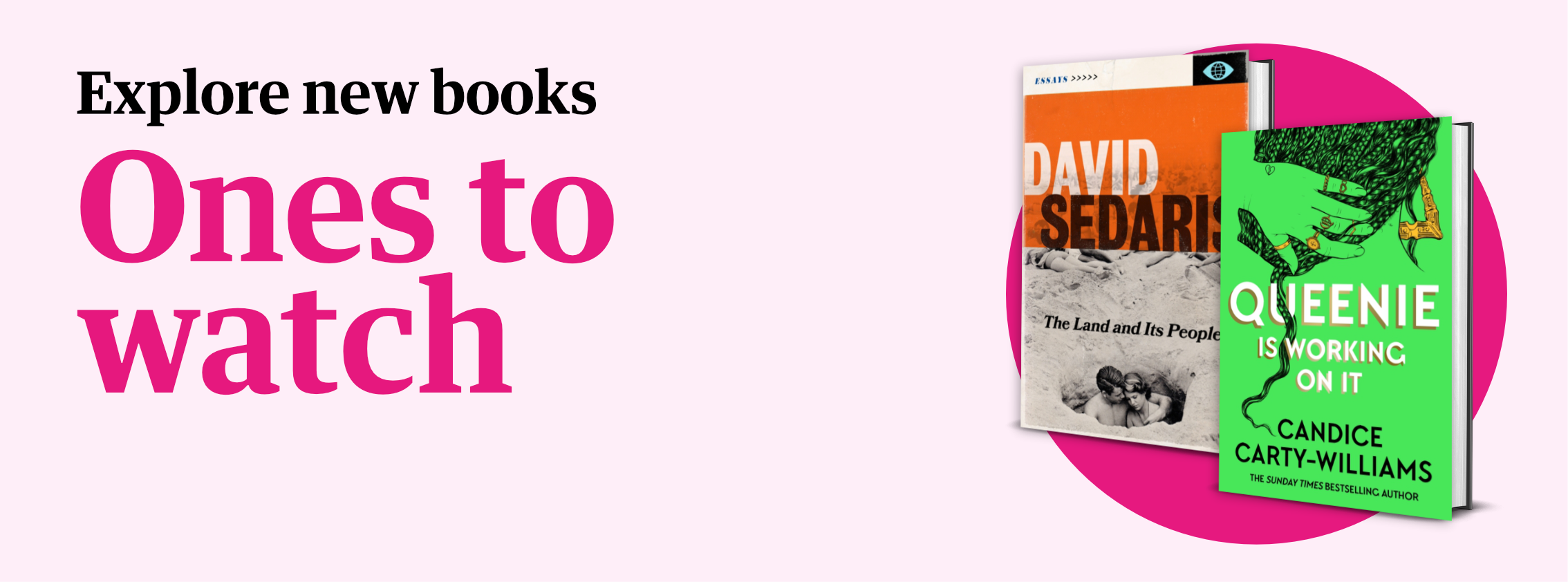 Ones to watch - explore new books
