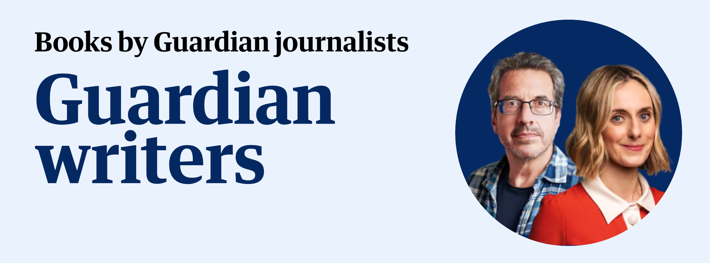 Books by Guardian writers and journalists