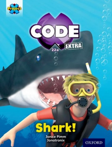 Project X CODE Extra: Green Book Band, Oxford Level 5: Shark Dive ...