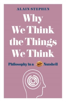 Why We Think the Things We Think - The Guardian Bookshop