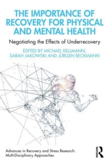 The Importance of Recovery for Physical and Mental Health - The ...