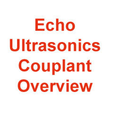 Echo Ultrasonics Couplant Overview