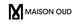 MAISON OUD