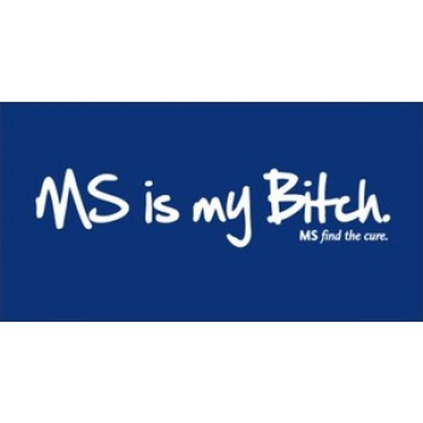 MS is my Bitch T-Shirt by MStees-Royal