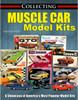 S-A Books Collecting Muscle Car Model Kits CT624