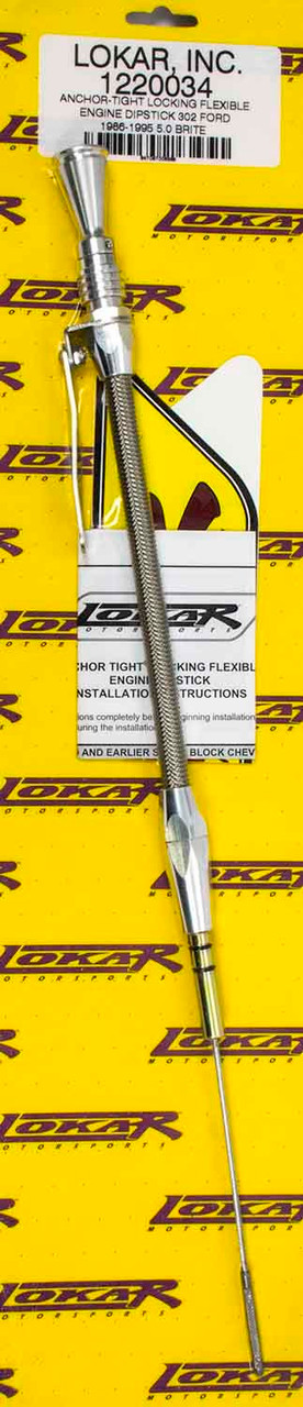 Lokar Anchor Tight Locking Oil Dipstick Ford 5.0L 1220034