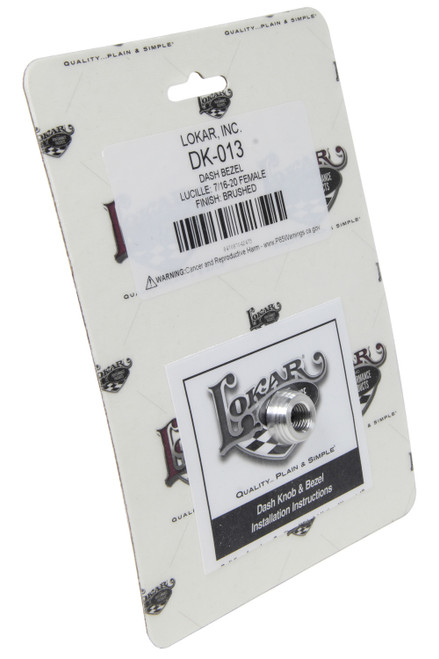 Lokar Dash Bezel Lucille 7 /16-20 Female Brushed DK-013