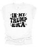 Womens Cute Funny In My Trump Era Groovy Letters Ladies Short Sleeve T-Shirt