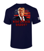 Patriot Pride Mens Funny Trump Who's Your Daddy Short Sleeve T-Shirt
