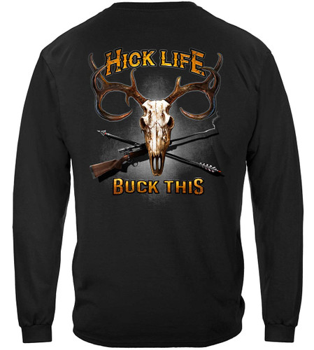 Hick Life Buck This Hick Life 100% Cotton Black Long Sleeves T-Shirt Large