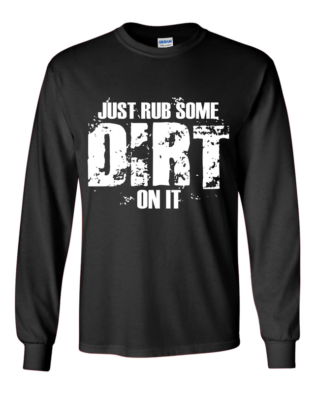 Rub Some Dirt On It Mens Long Sleeve American Flag T-shirt Graphic Tee Rub Some Dirt On It Mens Long Sleeve American Flag T-shirt Graphic Tee