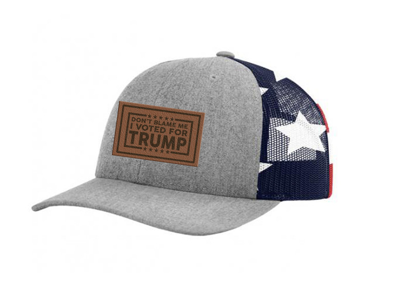 Trenz Shirt Company Political Don't Blame Me I Voted For Trump Embroidered Leather Patch Trucker Snapback Hat