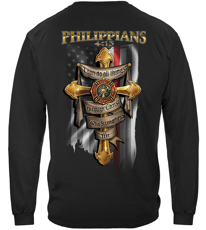 Firefighter Bible Verse Philippians 4: 13 I Can Do All Things Thru Christ Firefighter 100% Cotton Black Long Sleeves T-Shirt