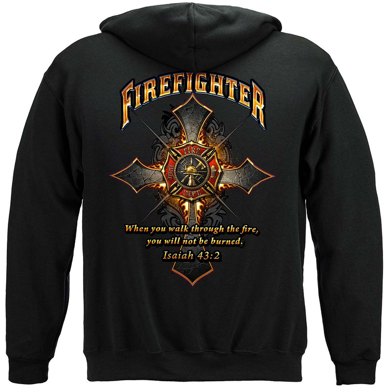 Firefighter Cross Walk Through The Fire Isaiah 43: 2 Firefighter 8oz 50/50 Black Hooded Sweat Shirt