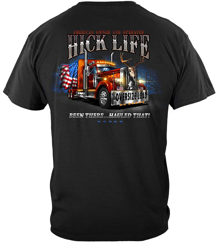 Hick Life Trucking Been There Hauled That! Hick Life 100% Cotton Black T-Shirt