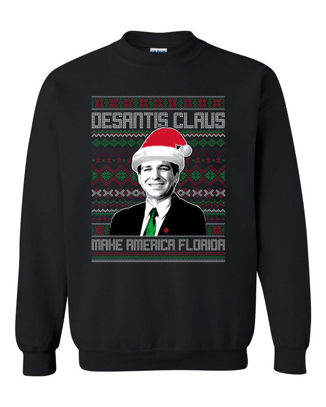 DeSantis Claus Mens Funny Christmas Sweatshirt DeSantis Claus Tacky Christmas Sweater DeSantis Crewneck Pullover Sweatshirt