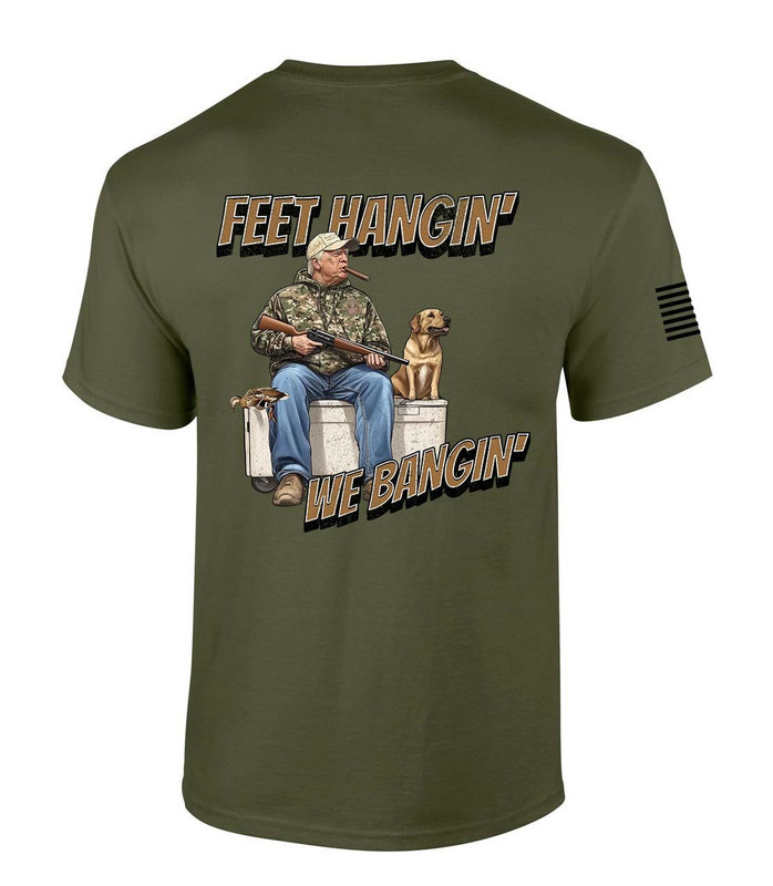 Patriot Pride Trump Hunting T-shirt Trump Hunting Feet Hangin We Bangin Cooler Funny Short Sleeve T-shirt