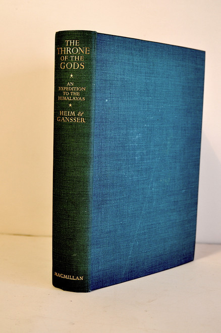 Heim, Arnold & August Gansser; The Throne Of The Gods An Account Of The First Swiss Expedition To The Himalayas.