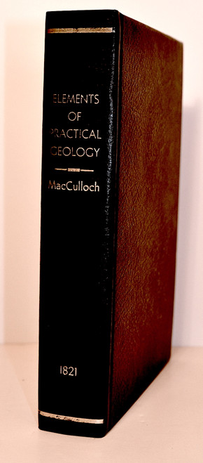 MacCulloch, John; A Geological Classification of Rocks; With Descriptive Synopsis of the Species and Varieties...1821