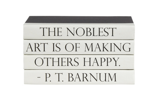 "The Noblest Art is of Making Others Happy"