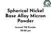 Spherical Nickel Base Alloy Micron Powder, Inconel 718 Powder,  Size: 30-60 µm