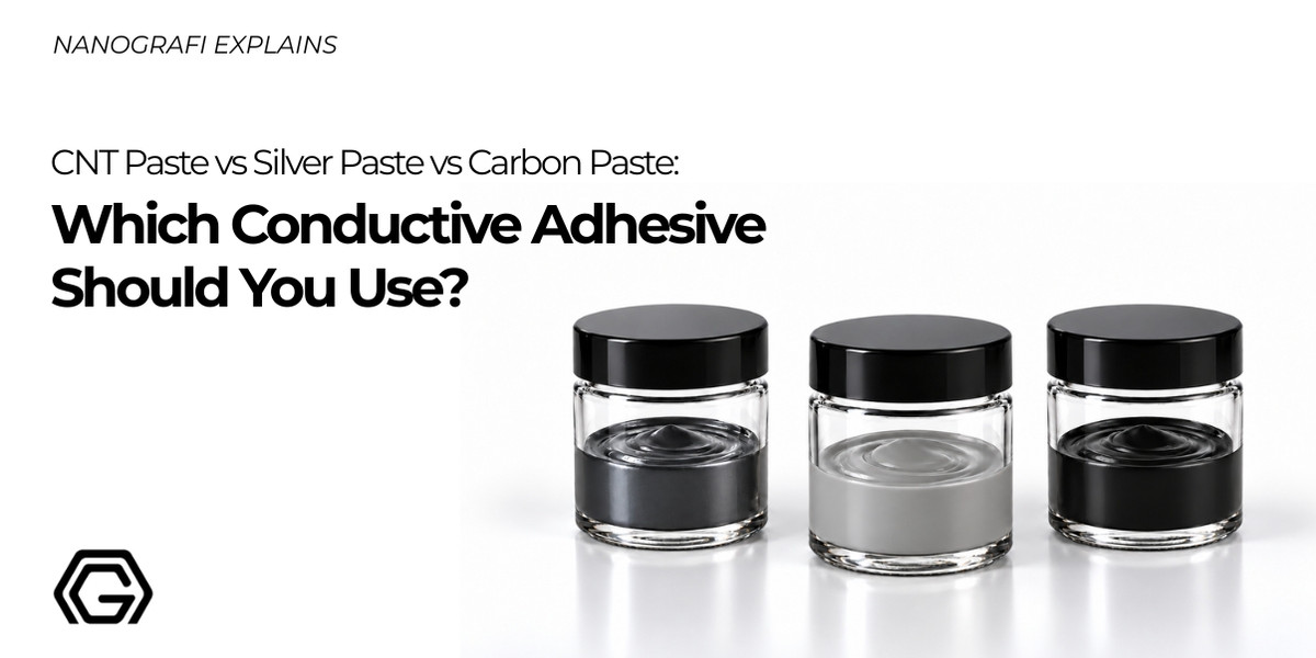 CNT Paste vs Silver Paste vs Carbon Paste: Which Conductive Adhesive Should You Use?