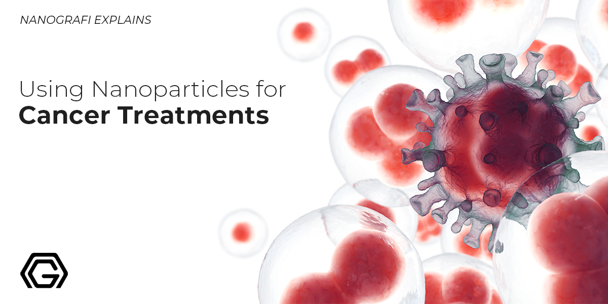 Using Nanoparticles for Cancer Treatments