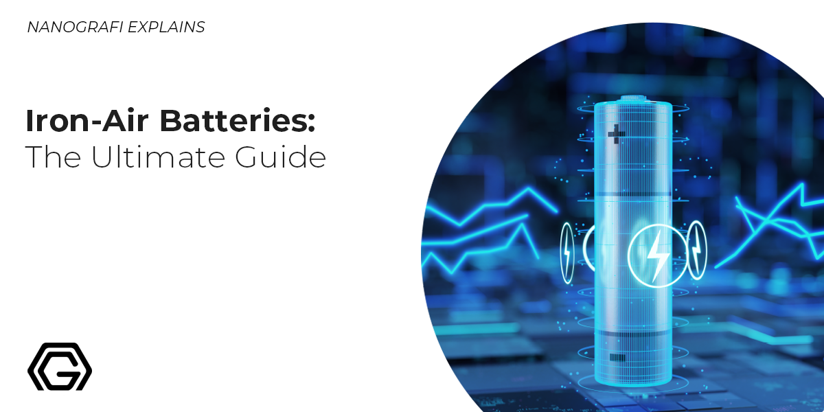 Iron-Air Batteries: The Ultimate Guide